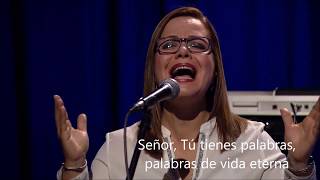 Video thumbnail of "Señor, Tú tienes palabras de Vida Eterna, en vivo. Letra"