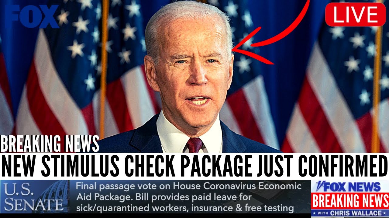 Fourth Stimulus Check Update Biden JUST Confirmed 4th Stimulus Checks