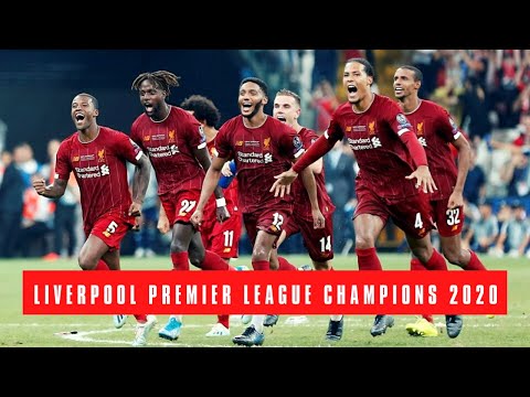 Η Λίβερπουλ πρωταθλητρια Αγγλιας 2020 | Liverpool Premier League Champions 2019 - 2020