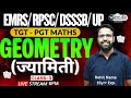 GEOMETRY CLASS -3| UP LTGRADE, DSSSB,UP TGT- PGT MATHS BY ROHIT NAMA SIR |#EMRS #upltgrade #DSSSB