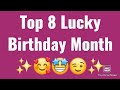 Top 8 lucky birt.ay according to your birt.ay month  love yourselfchoose your birt.ay month