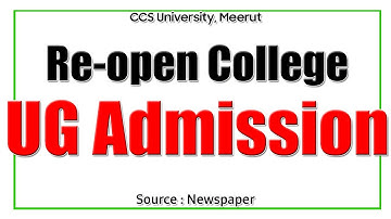 UG Admission & College Open Update | CCS University | Online Form Info