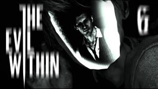 Chapitre 6 : Perte de contrôle | The Evil Within [FR]