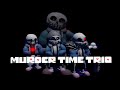 UNDERTALE JUDGEMENT DAY: MURDER TIME TRIO!! (Plus 2500 - 3500 win characters!)