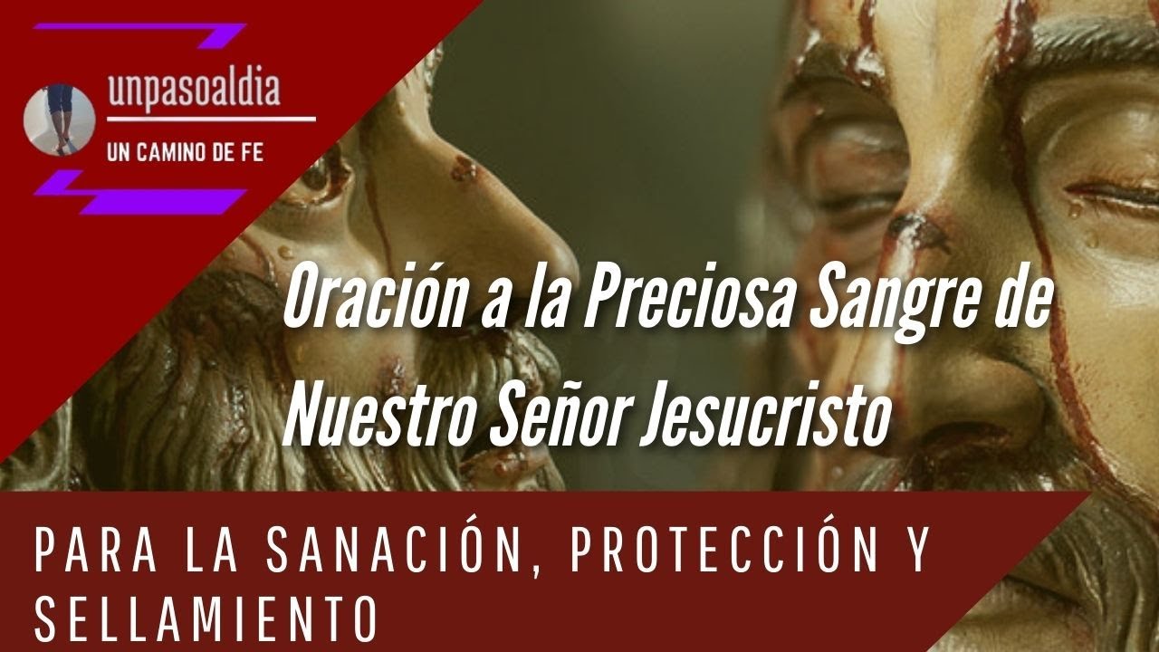 ORACION A LA PRECIOSA SANGRE DE NUESTRO SEÑOR JESUCRISTO para la ...