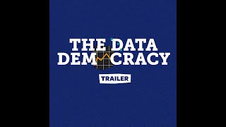The Data Democracy Podcast - Trailer #1