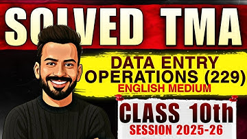 Nios Class 10th Data Entry Operation  (229) Solved TMA English Medium |  2025-26 Solved TMA