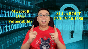 ALL ABOUT CVE-2020-1350 Microsoft DNS Vulnerability and How to Fix it