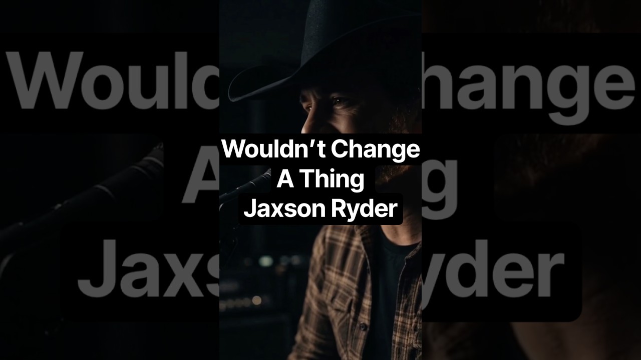 Stream “Wouldn't Change A Thing” by Jaxson Ryder (available on all