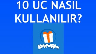 Kazandırio 10 Uc Nasıl Kullanılır?