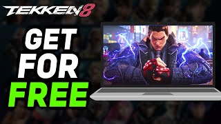 How To Get Tekken 8 For Free On PC | 2024