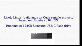 How to build NVIDIA Cuda samples on Ubuntu 21.04 bootable Live USB. Lively Linux.