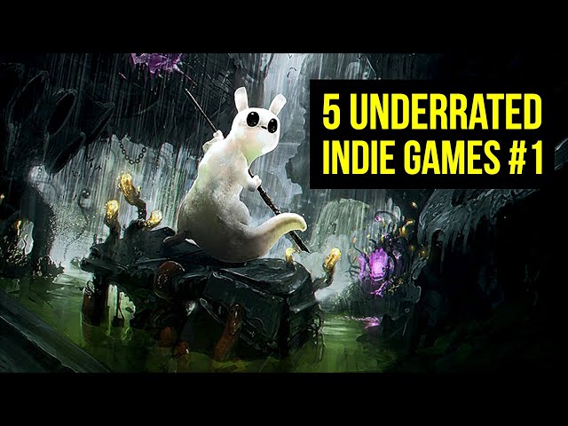 6 Underrated Indie Games You HAVE To Try 