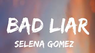 Selena Gomez - Bad Liar lirics karaoke