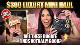 $300 LUXURY MINI HAUL | ARE THESE DHGATE FINDS ACTUALLY GOOD