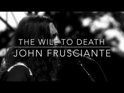 The will to death - John Frusciante Lyrics