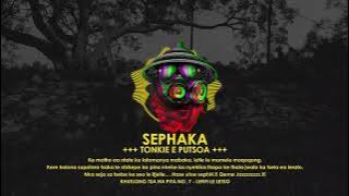 Sephaka - Tonkie e Putsoa