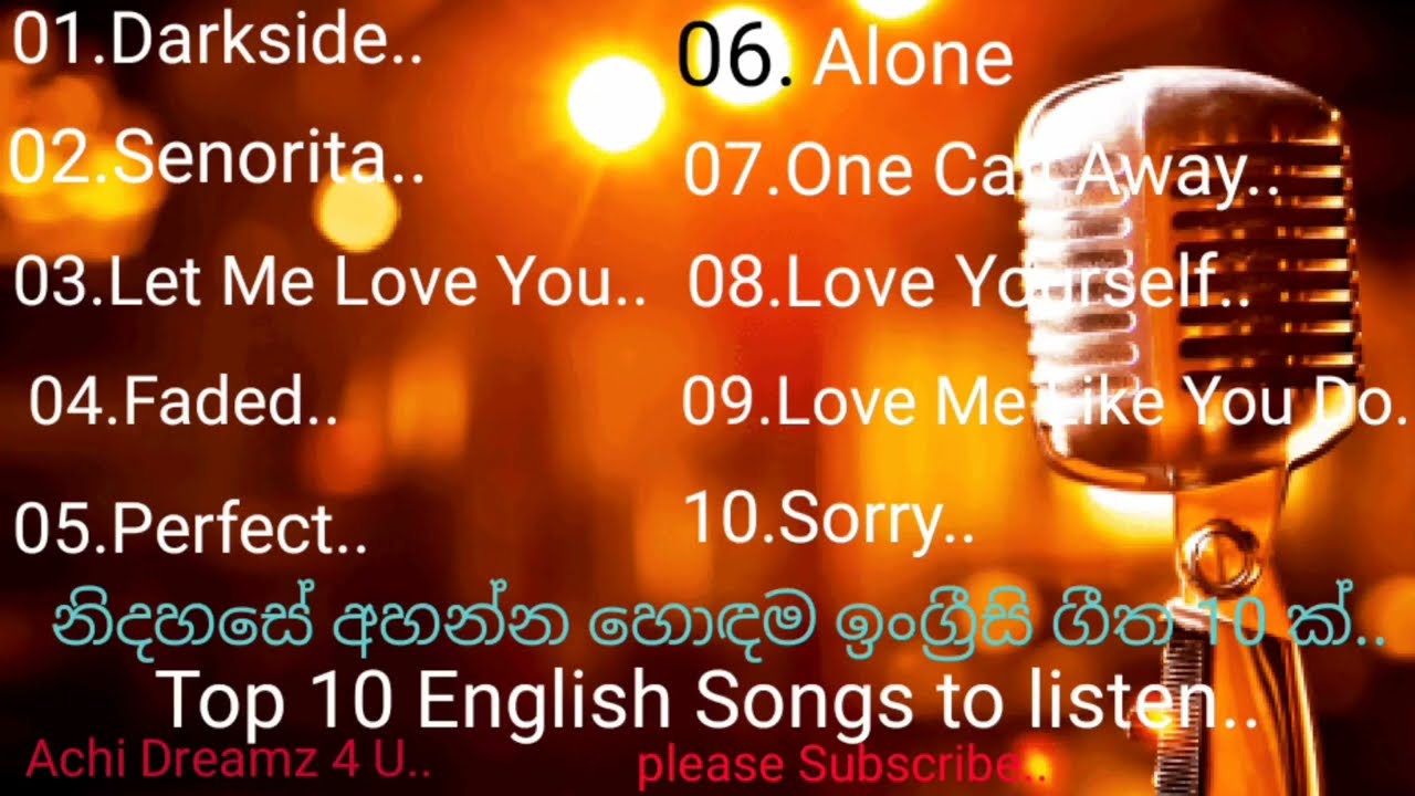 Top 10 English Songs To Listen.. / නිදහසේ අහන්න හොඳම ඉංග්‍රීසි ගීත 10