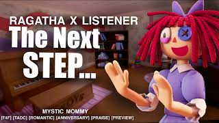 Ragatha x Listener "The Next Step" [F4F] [The Amazing Digital Circus] [Romantic] [Anniversary] ASMR