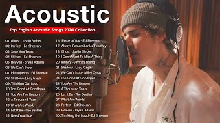 Top Acoustic Songs 2024 Cover  Best Acoustic Cover of Popular Songs  Soft Acoustic Love Songs