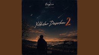Yıldızlar Düşerken 2
