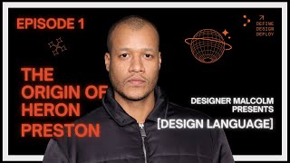 The Origin & History Of Heron Preston | [Design Language] Ep.1 Details