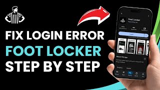 كيفية إصلاح خطأ تسجيل الدخول على تطبيق Foot Locker! screenshot 4