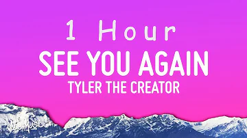 Tyler The Creator - See You Again (Lyrics) ft. Kali Uchis | 1 HOUR