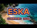 ESKA Hity Na Czasie 2026 🔥 Najlepsze Polskie Hity | Czerwiec 2026 #2