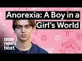 Anorexia: A Boy in a Girl's World | BBC Newsbeat