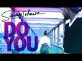 Sammy Johnson Do You Official Music Video mp3