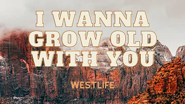 I Wanna Grow Old With You (Lyric Video) │ Westlife │