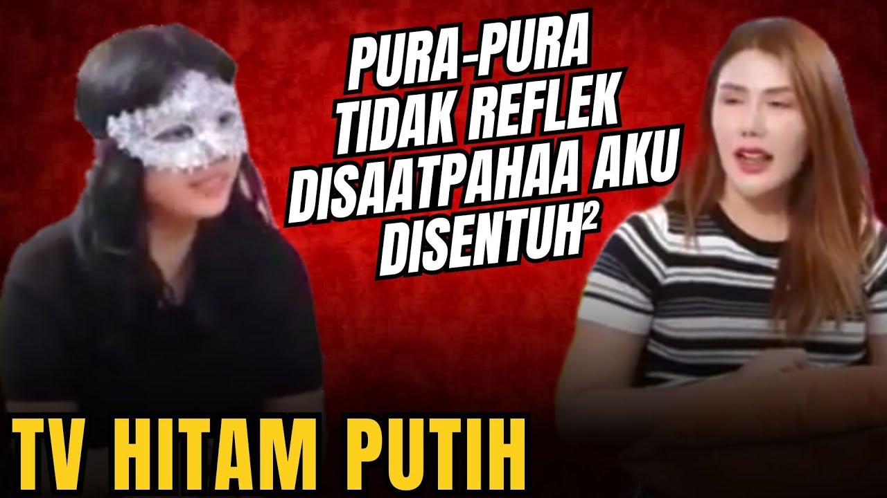 PURA-PURA TIDAK REFLEKK DISAAT PAHAA AKU DI SENTUH² - TV HITAM PUTIH