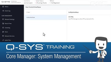 Q-SYS: Core Manager, Administrator, and Configurator - Part E (Core Manager Part 3)