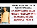 Travelling Salesperson Problem: Branch & Bound Method Explained - Part 1 | DAA