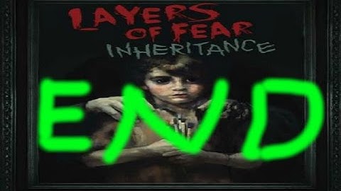 Layers of Fear: Inheritance DLC - MOM ENDING ✔