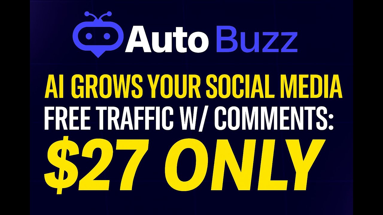 🔥 AutoBuzz AI Promo – $27 Launch Deal | Get FREE Traffic with AI Comments (No Posting Needed!)