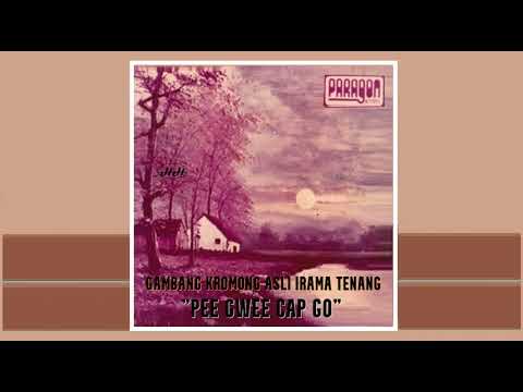 GAMBANG KROMONG ASLI IRAMA TENANG GROUP (Penyanyi. Bersama) - Kr Kemayoran [1970s]