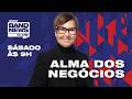 Alma dos Negócios | Ana Cássia Hennrich recebe Paulo Chiele | 30/05/2026