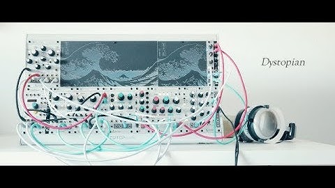 Dystopian | Feat. Mutable Instruments Marbles, Plaits, Rings, Clouds, Tides, Pam & 2HP Verb.