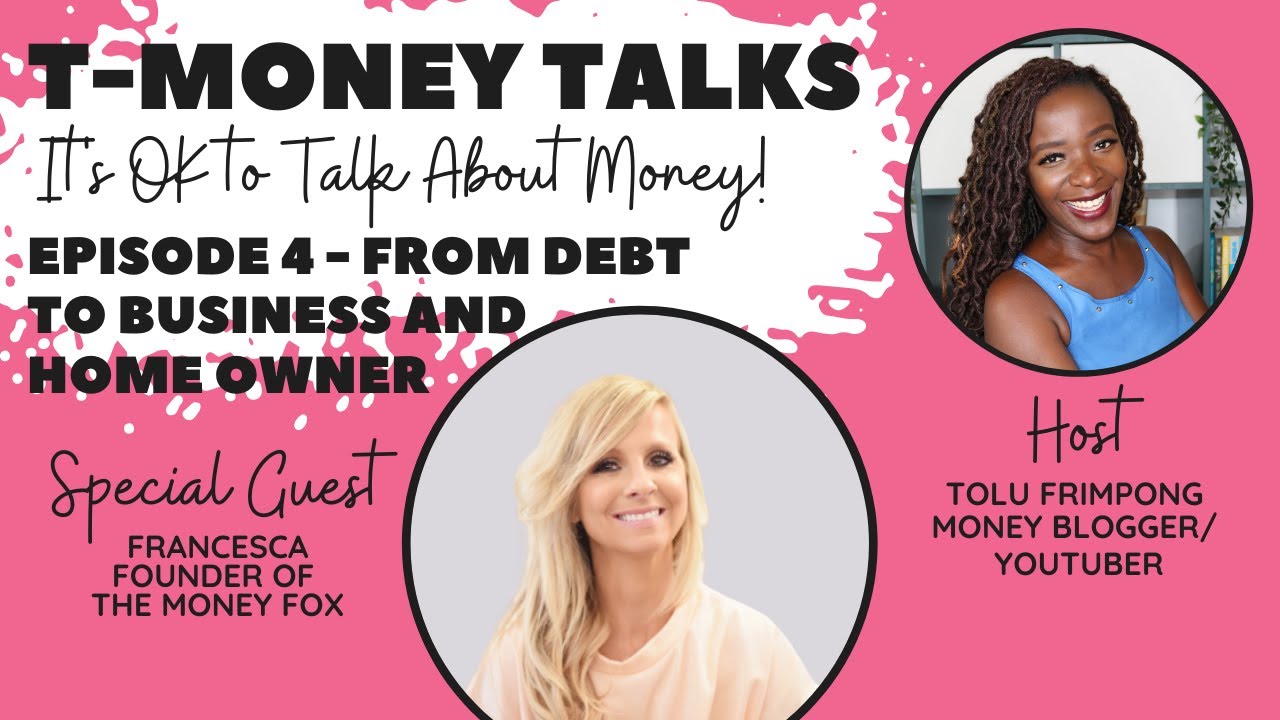 HOW TO GET OUT OF DEBT | EP.ISODE 4 | T-MONEY TALKS | THE MONEY FOX | DEBT FREEDOM STORY UK