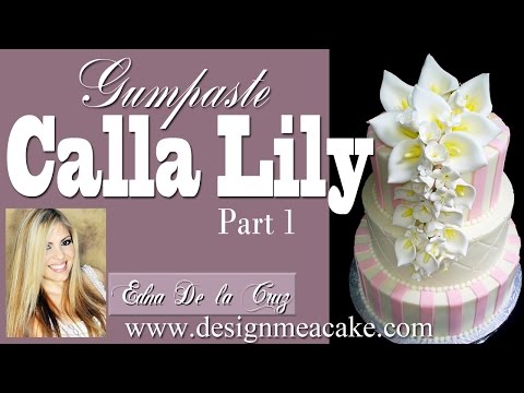 Gumpaste Calla Lily Part I Tutorial