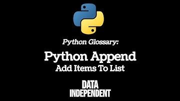 Python Glossary: Append - Add Items To List