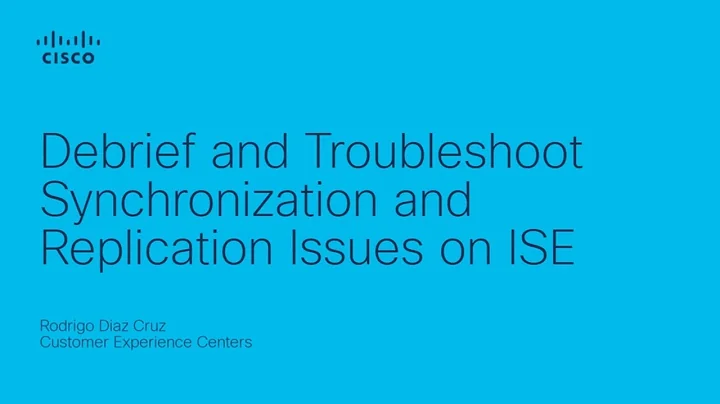 ISE Synchronization & Replication Troubleshooting | Cisco Step-by-Step Diagnostic Guide