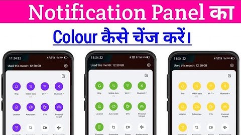 Notification Panel Ka Colour Kaise Change Kare ? notification bar ka colour kaise change kare ?