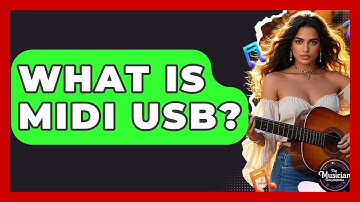 What Is MIDI USB? - The Musician Encyclopedia