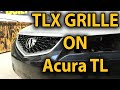 Acura tlx grille retro fit on my acura tl