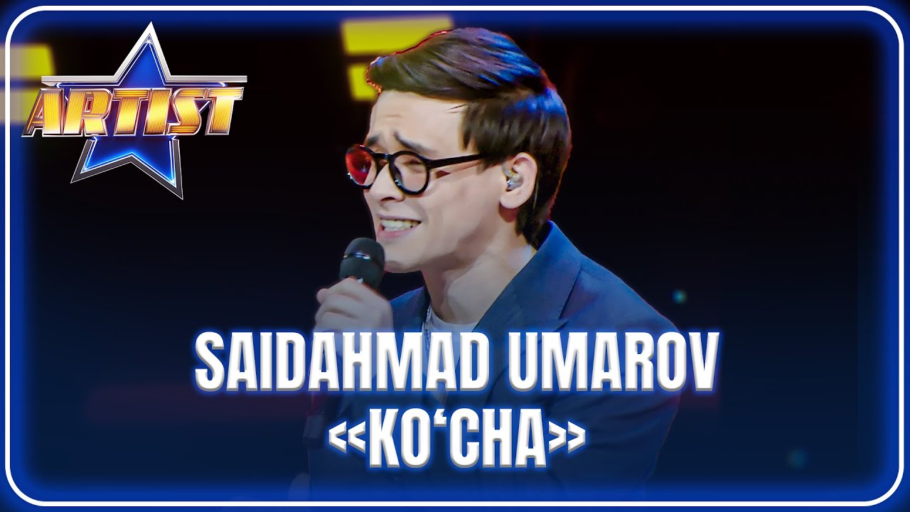 ARTIST SUPER MAVSUM - SAIDAHMAD UMAROV | KO‘CHA - BOJALAR