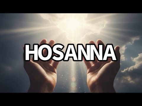 HOSANNA