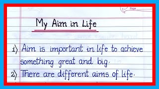 10 Lines essay on My aim of Life in English | Essay on My aim of life | My aim of life essay